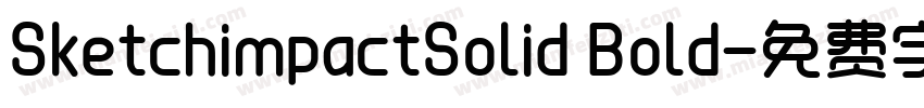 SketchimpactSolid Bold字体转换
